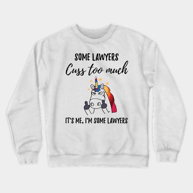 Lawyers cuss too much Crewneck Sweatshirt by IndigoPine